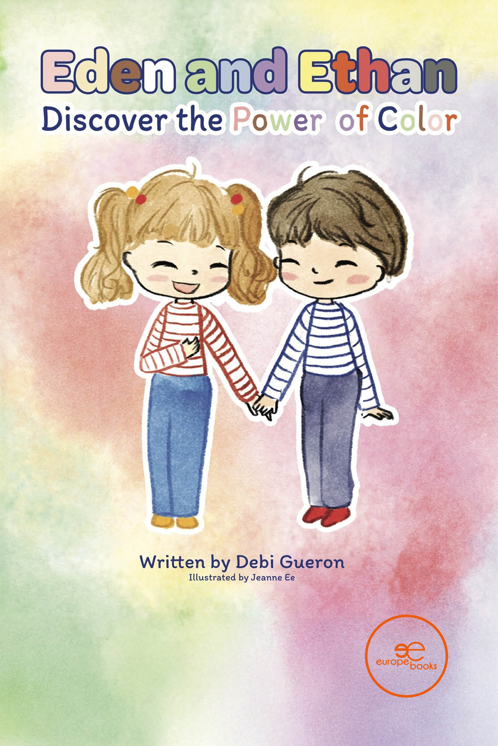 Eden and Ethan discover the power of color. Ediz. illustrata