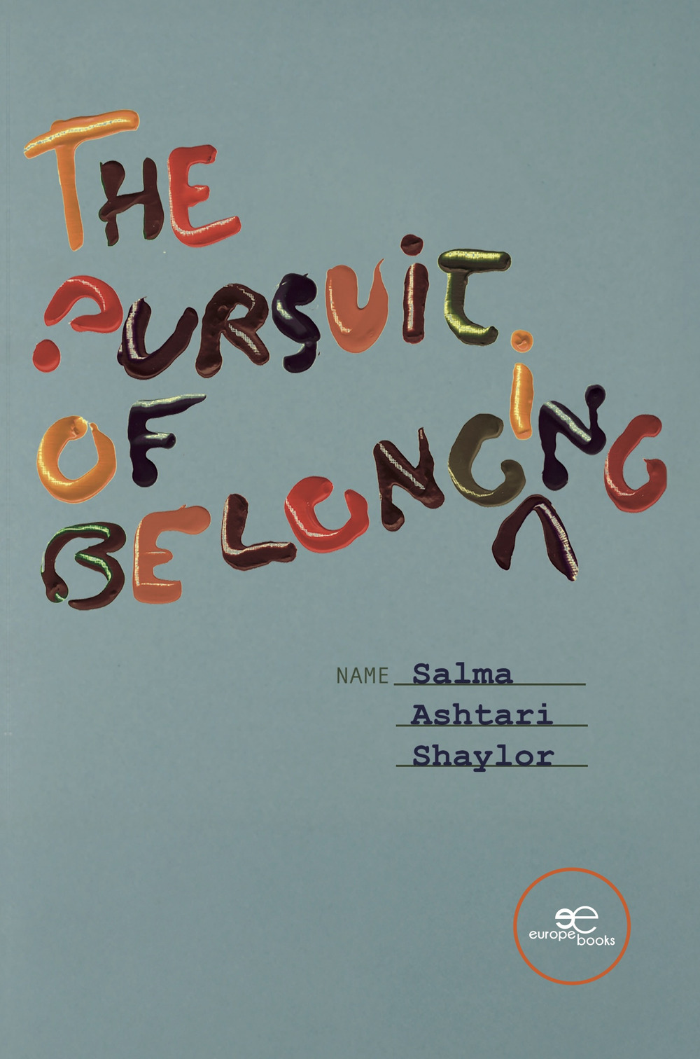 The pursuit of belonging