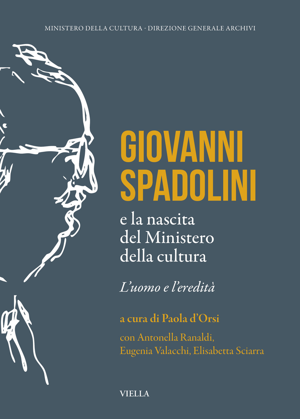 Giovanni spadolini e la nascita del ministero della cultura. L'uomo e l'eredità