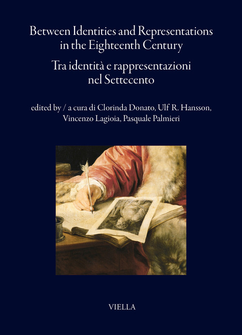 Tra identità e rappresentazioni nel Settecento-Between identities and representations in the Eighteenth Century. Ediz. bilingue