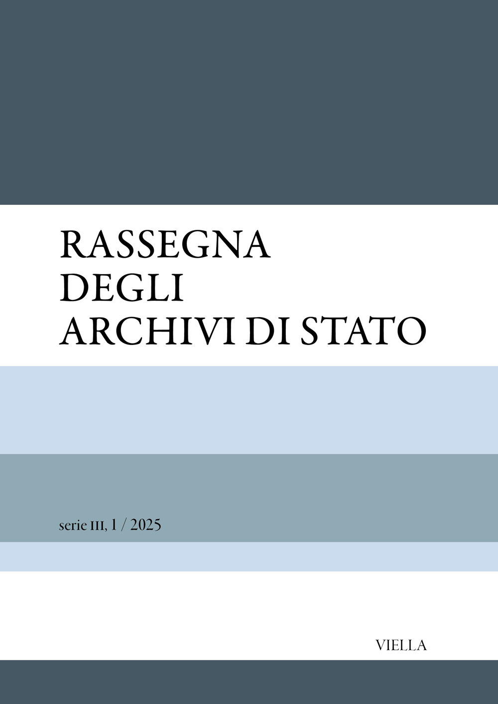 Rassegna degli Archivi di Stato. serie III (2025). Vol. 1