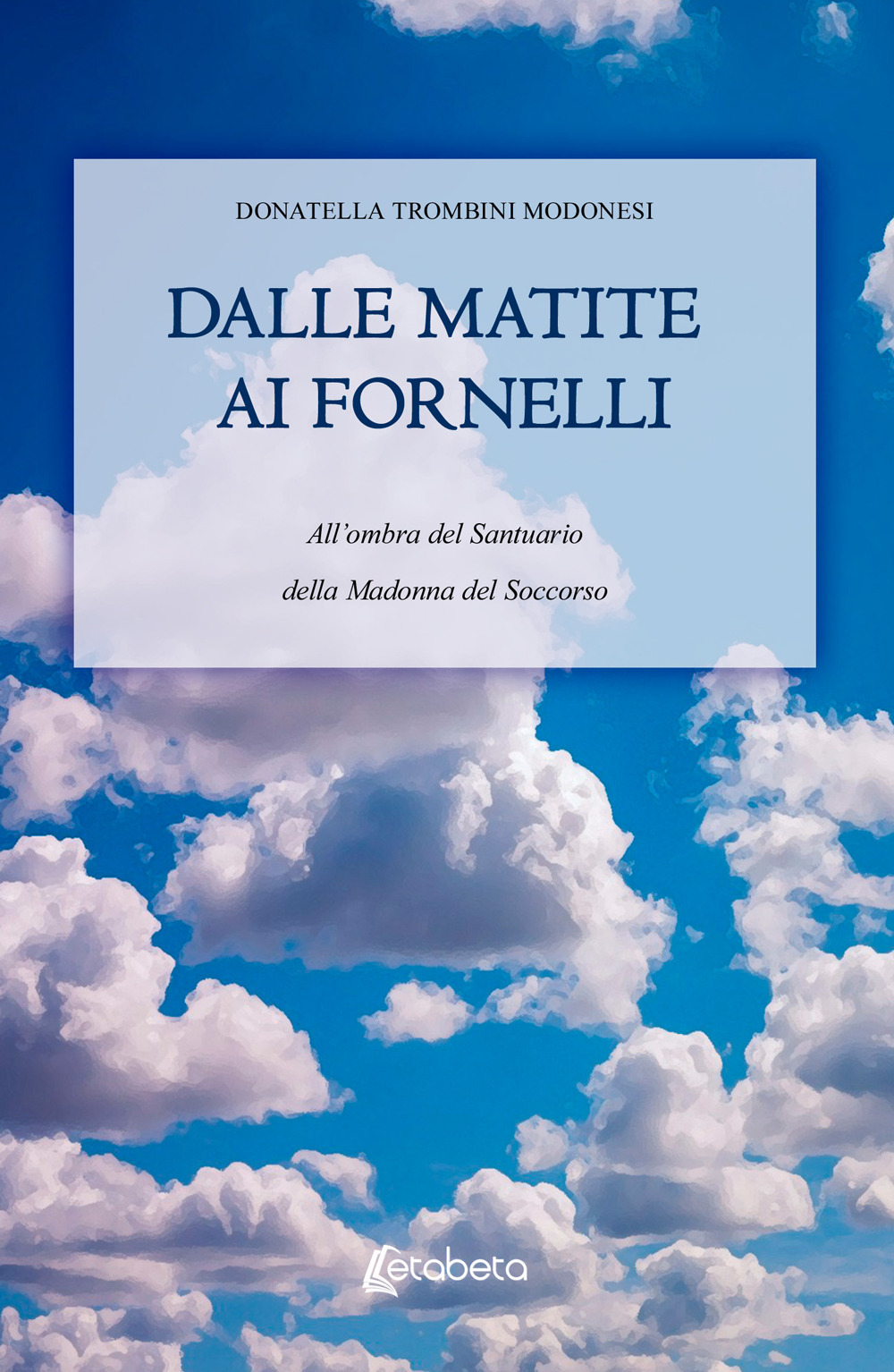Dalle matite ai fornelli. All'ombra del Santuario della Madonna del Soccorso