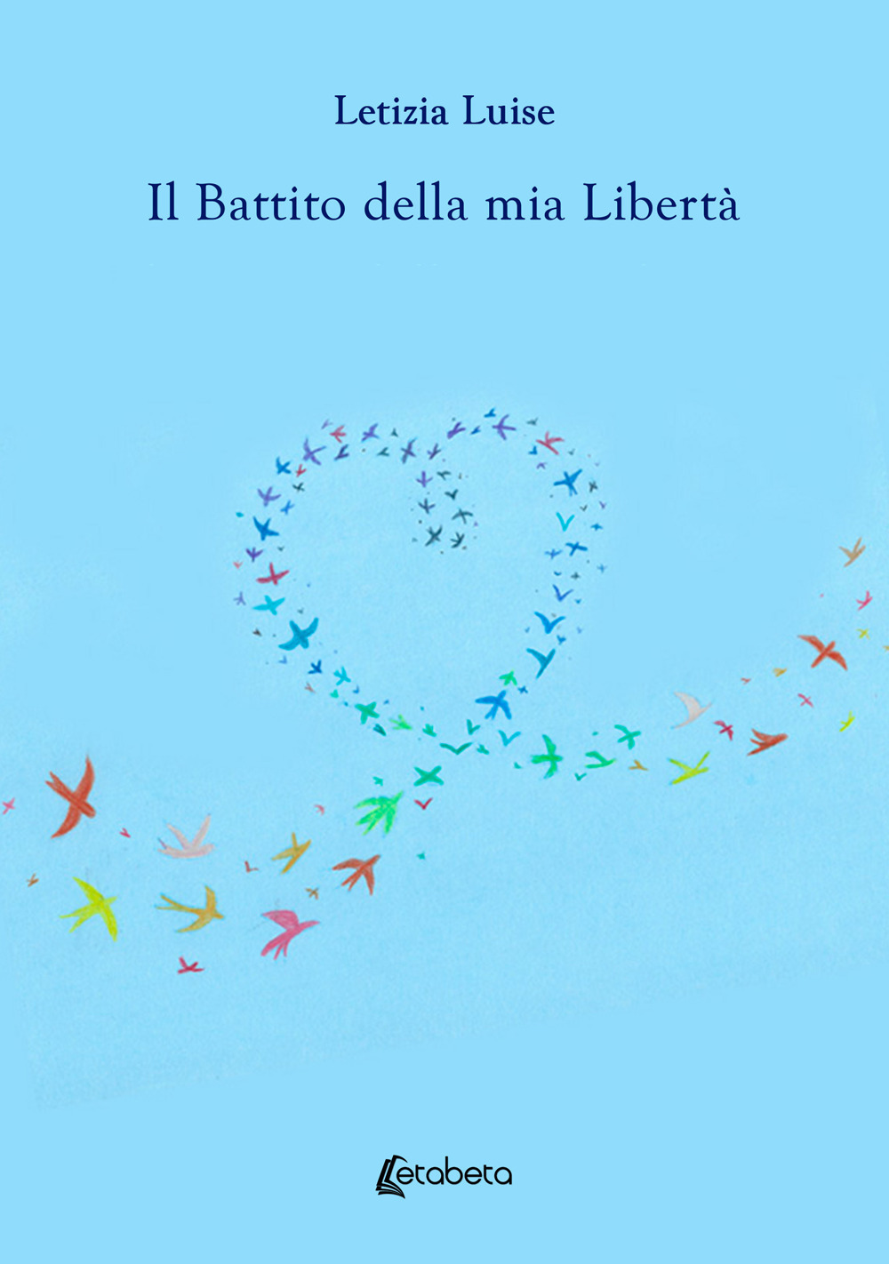 Il battito della mia libertà