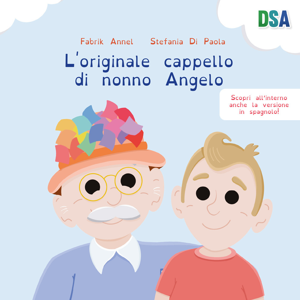 L'originale cappello di nonno Angelo. Ediz. italiana e spagnola