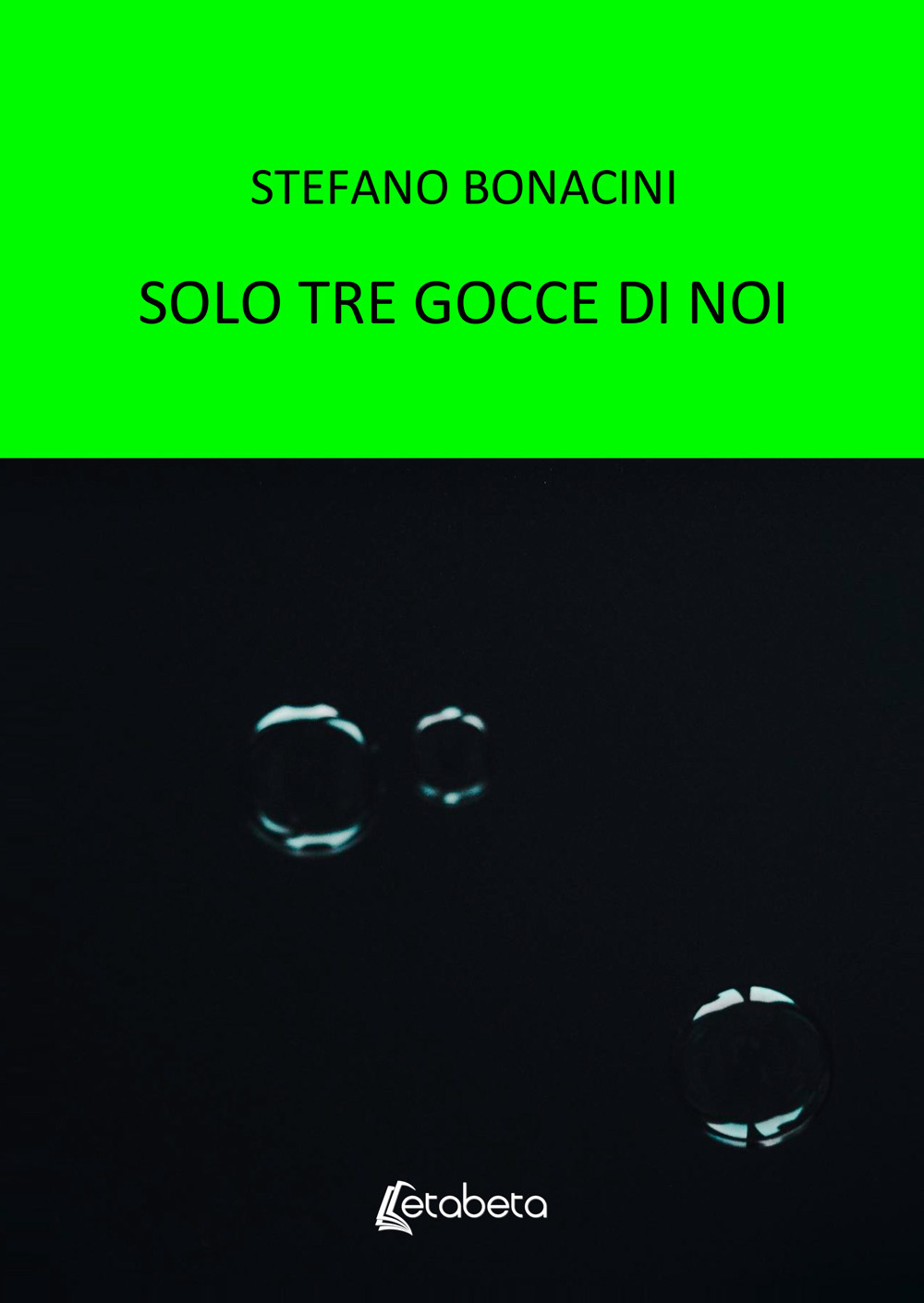 Solo tre gocce di noi