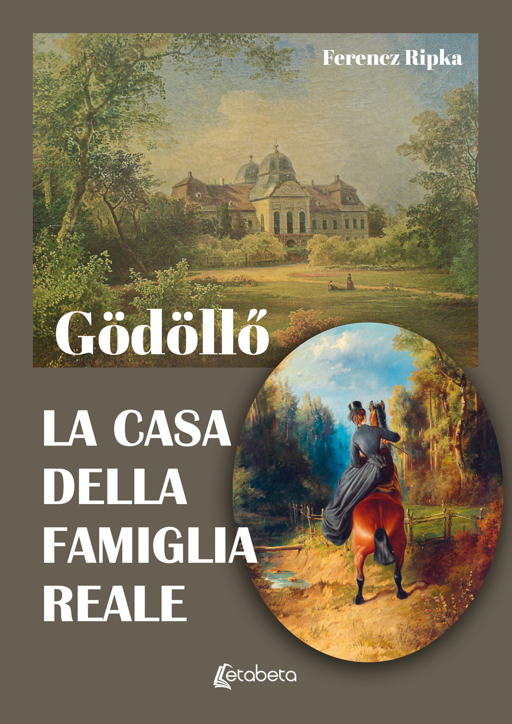 Gödöll?. La casa della famiglia reale