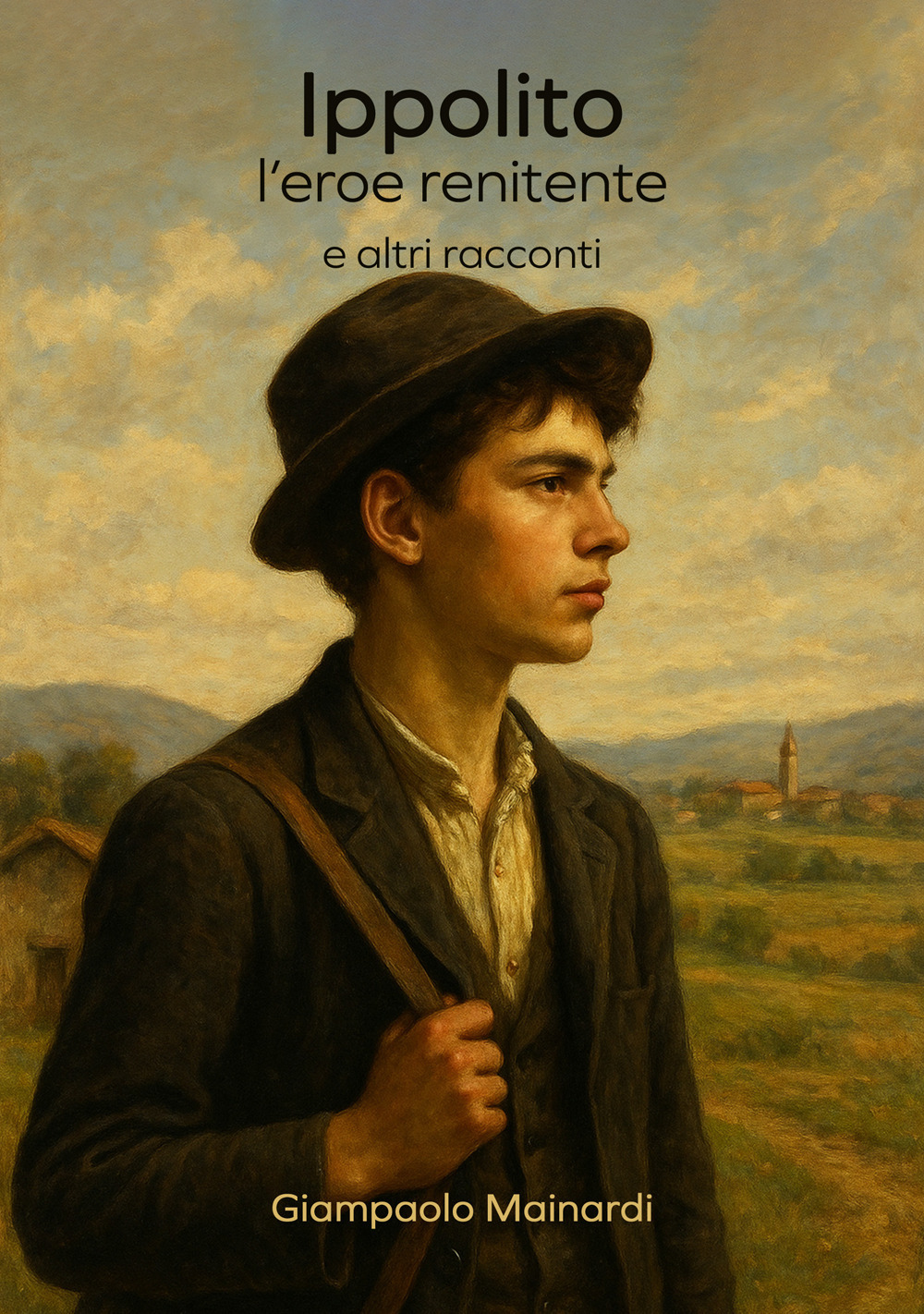 Ippolito. L'eroe renitente e altri racconti