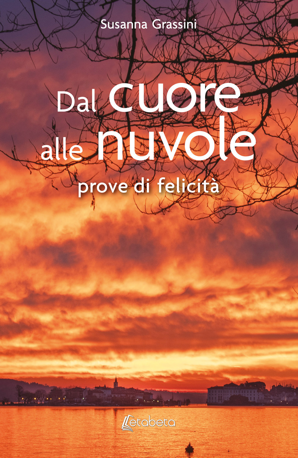 Dal cuore alle nuvole. Prove di felicità