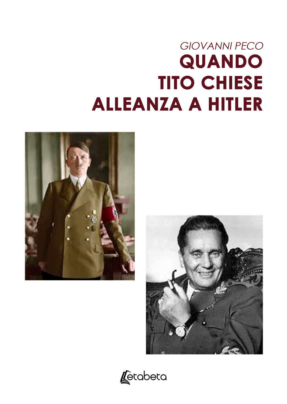 Quando Tito chiese alleanza a Hitler