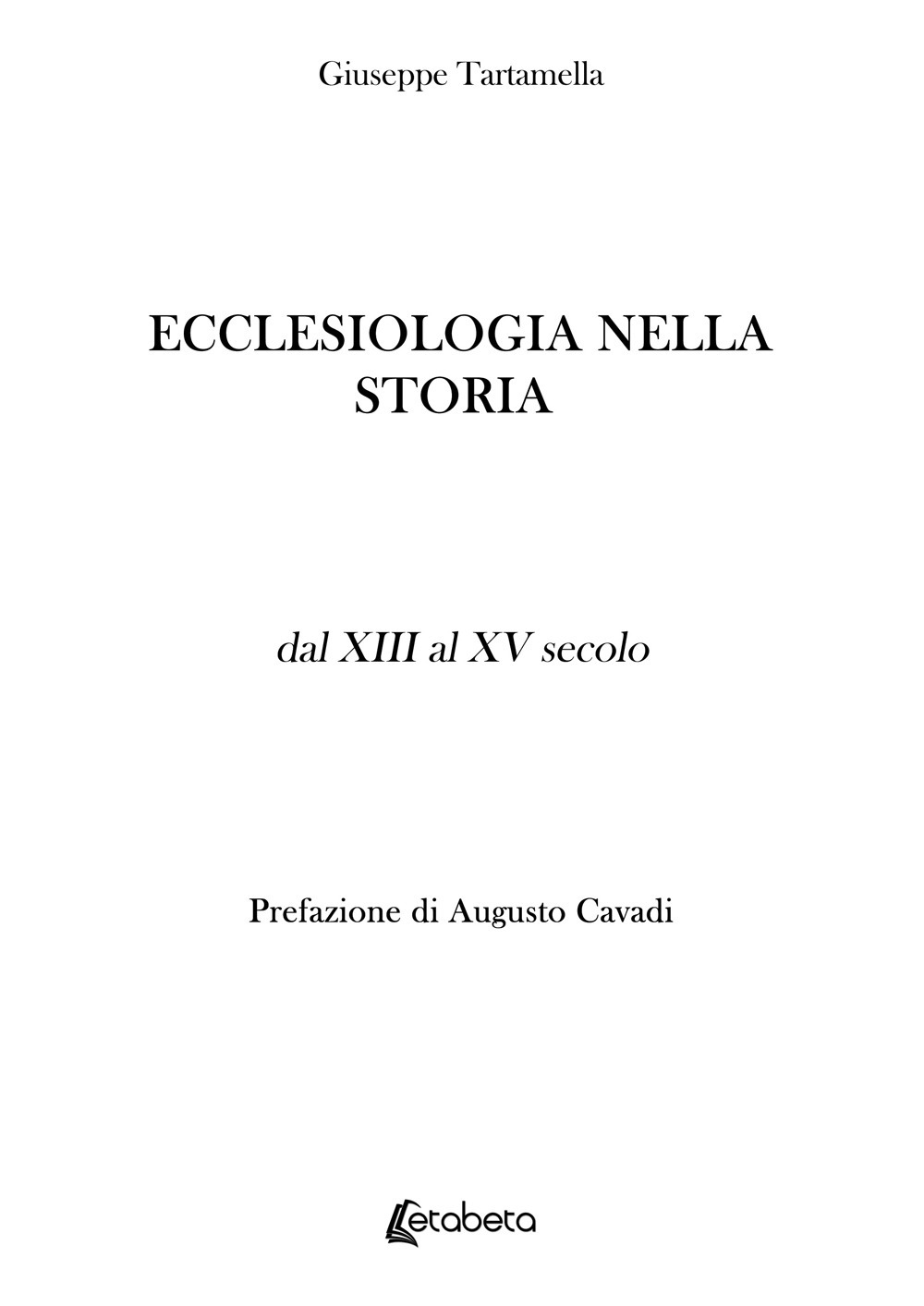 Ecclesiologia nella storia. Dal XIII al XV secolo