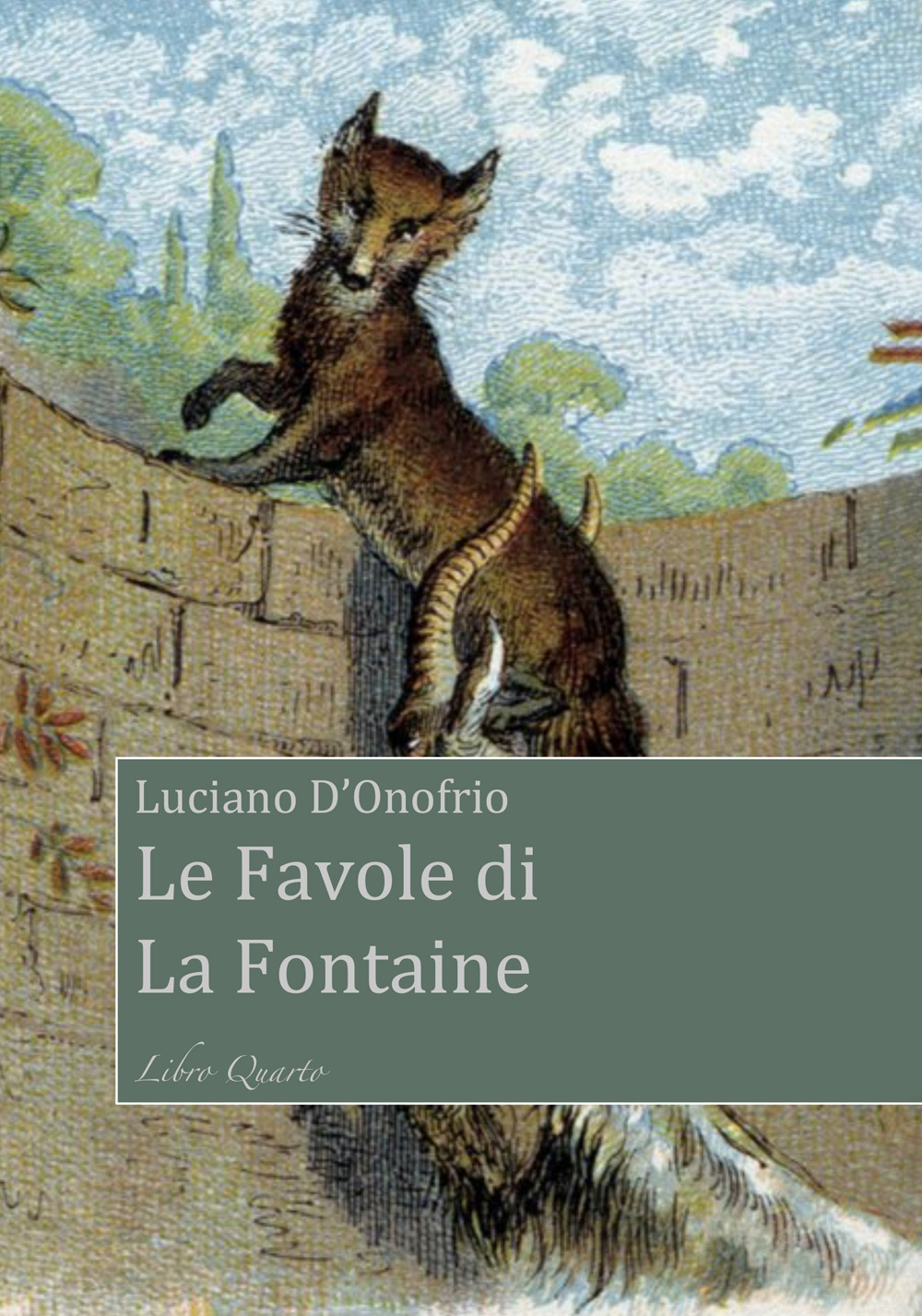 Le favole di La Fontaine. Libro Quarto