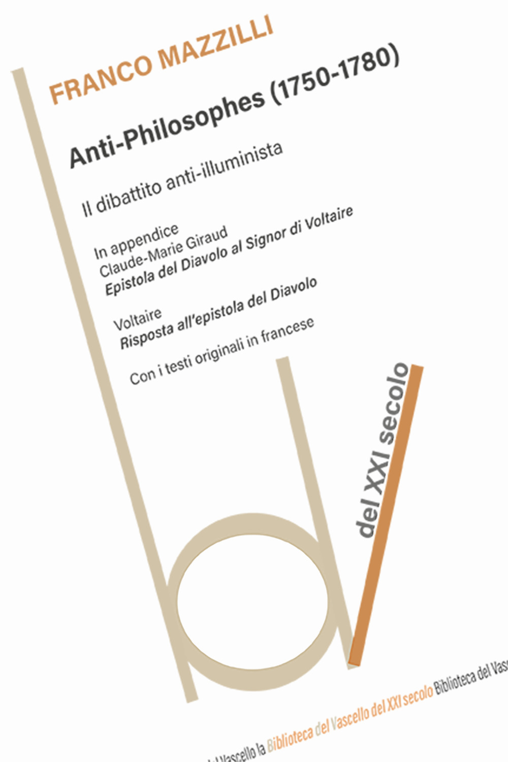 Anti-philosophes (1750-1780). Il dibattito anti-illuminista. Con i testi originali in francese