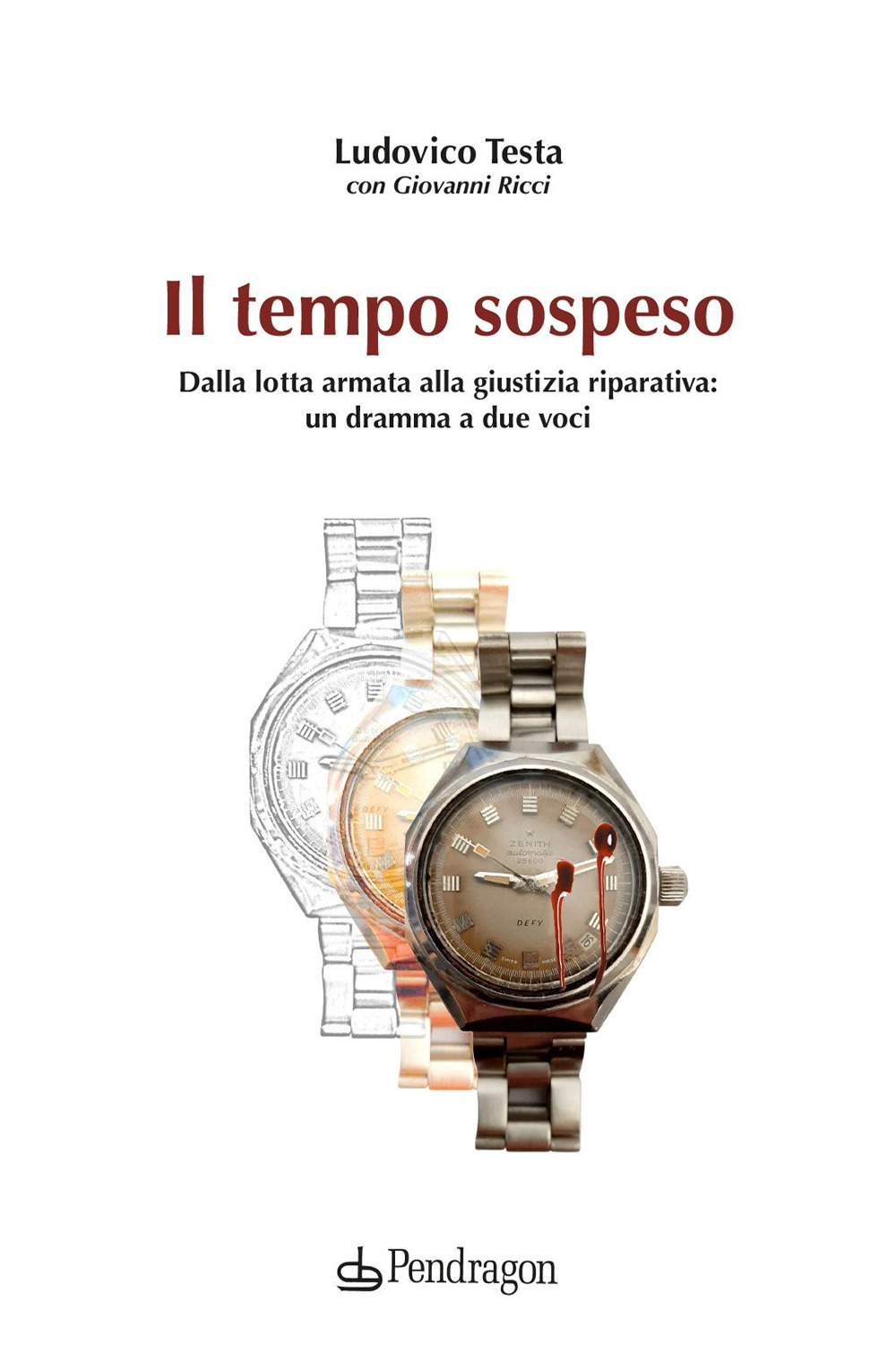 Il tempo sospeso. Dalla lotta armata alla giustizia riparativa: un dramma a due voci