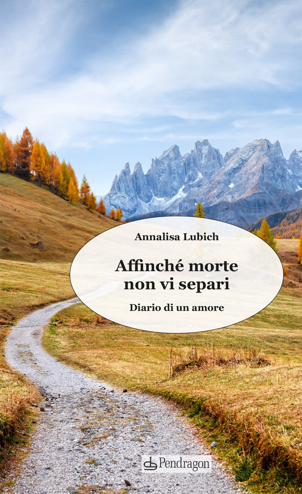 Affinché morte non vi separi. Diario di un amore