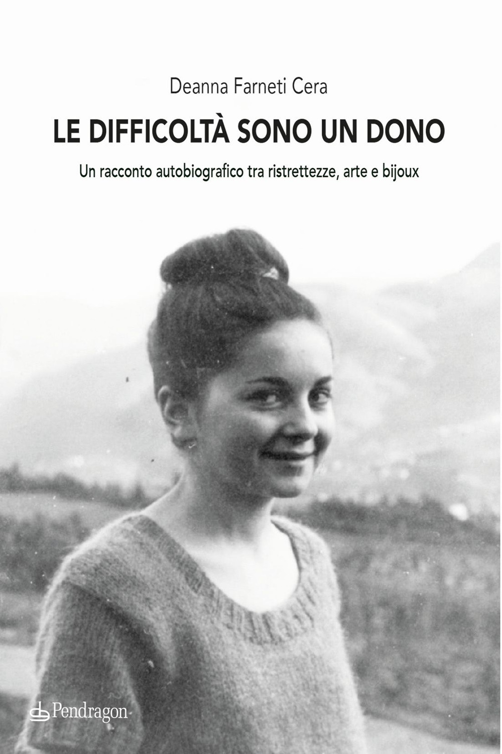 Le difficoltà sono un dono. Un racconto autobiografico tra ristrettezze, arte e bijoux