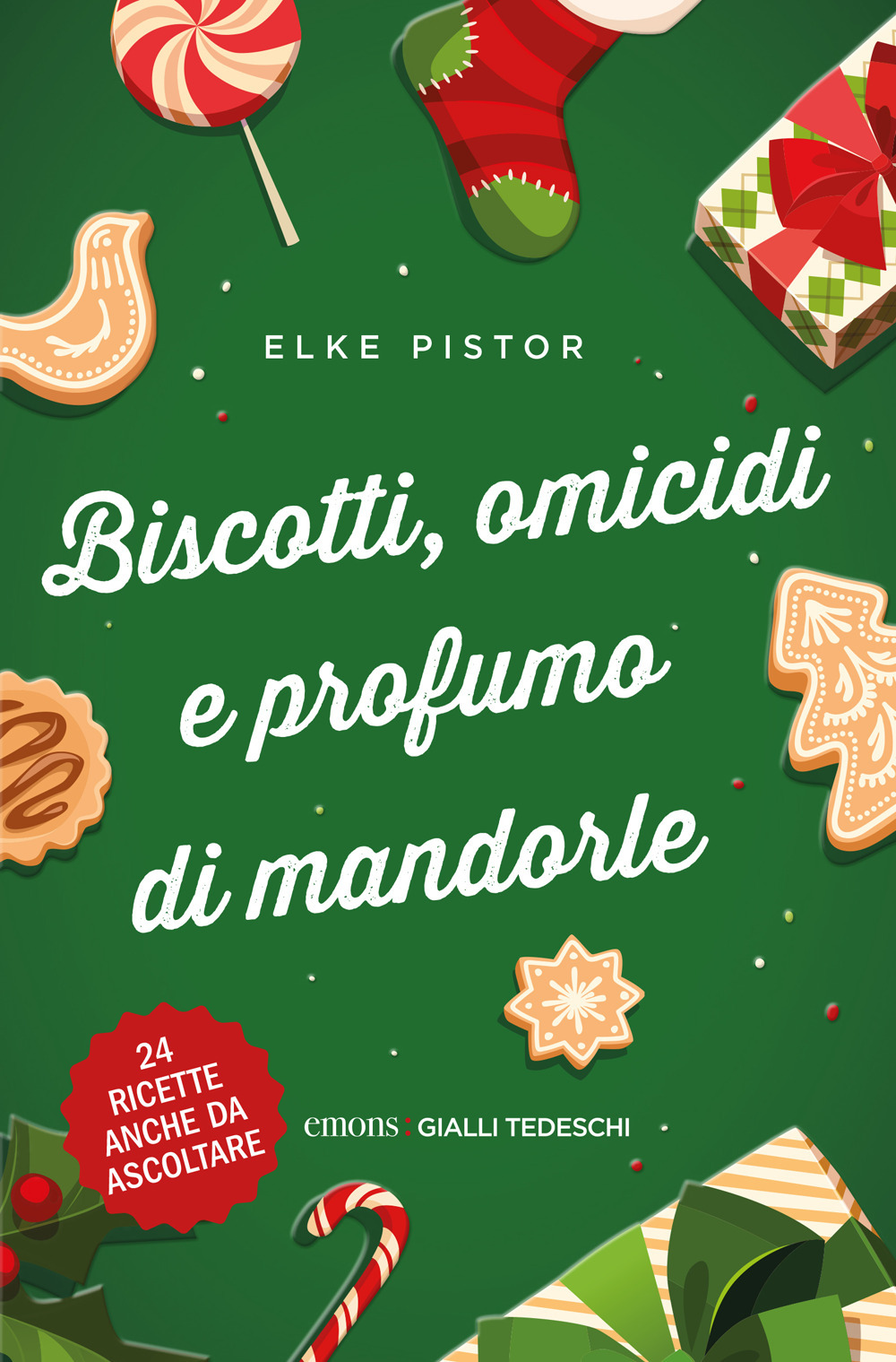 Biscotti, omicidi e profumo di mandorle. Nuova ediz.