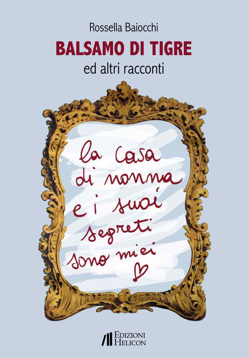 Balsamo di tigre ed altri racconti