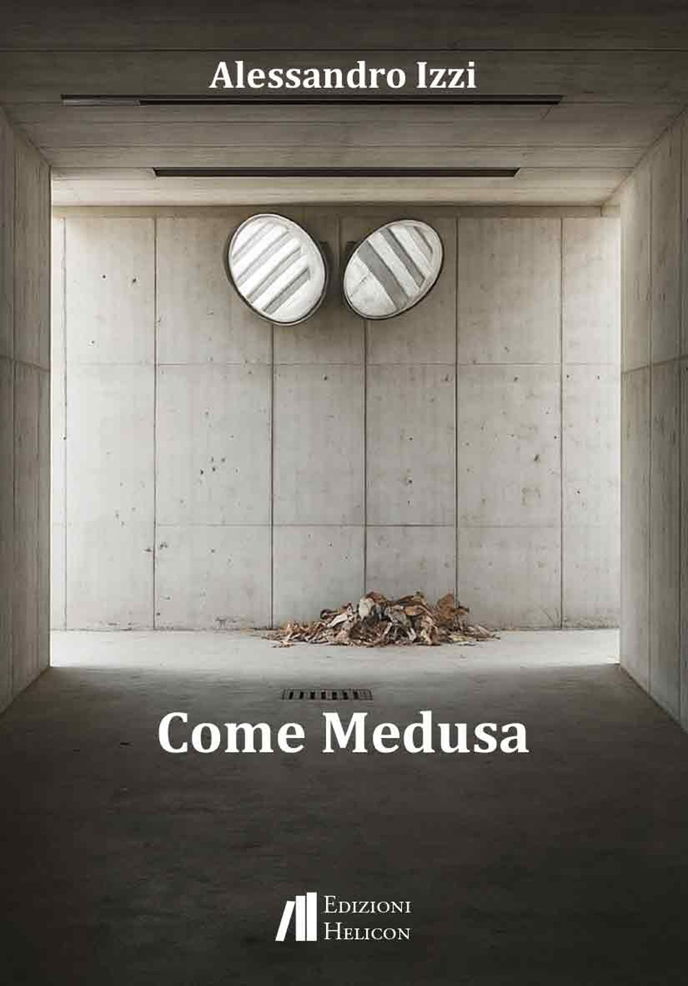 Come Medusa