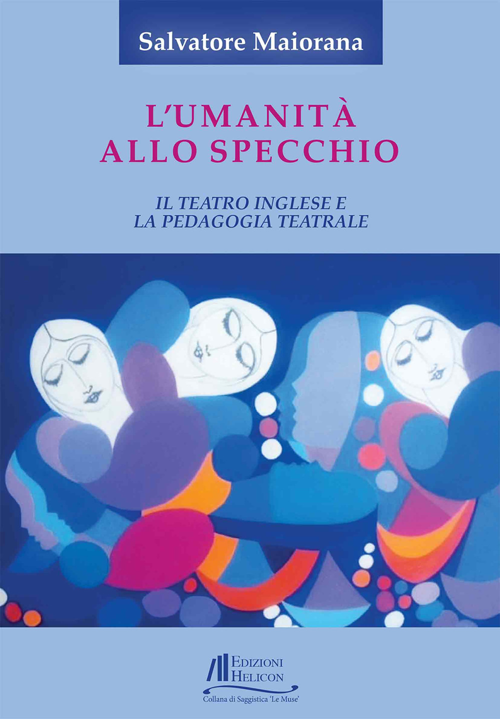 L'umanità allo specchio. Il teatro inglese e la pedagogia teatrale