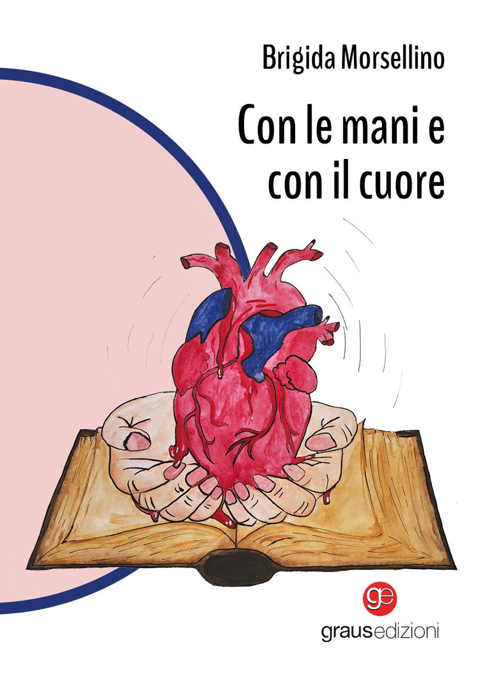 Con le mani e con il cuore