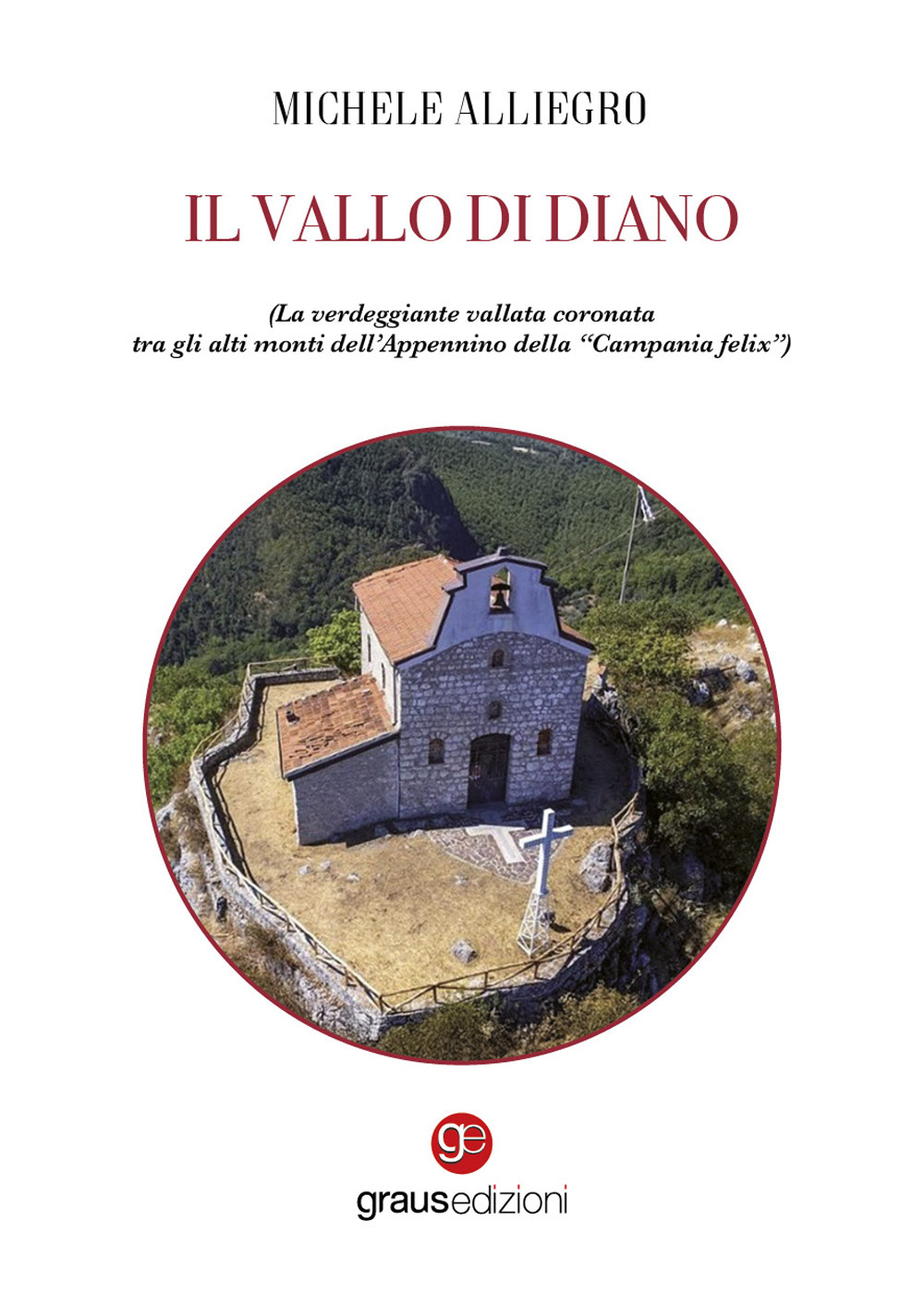 Il Vallo di Diano. La verdeggiante vallata coronata tra gli alti monti dell'Appennino della 