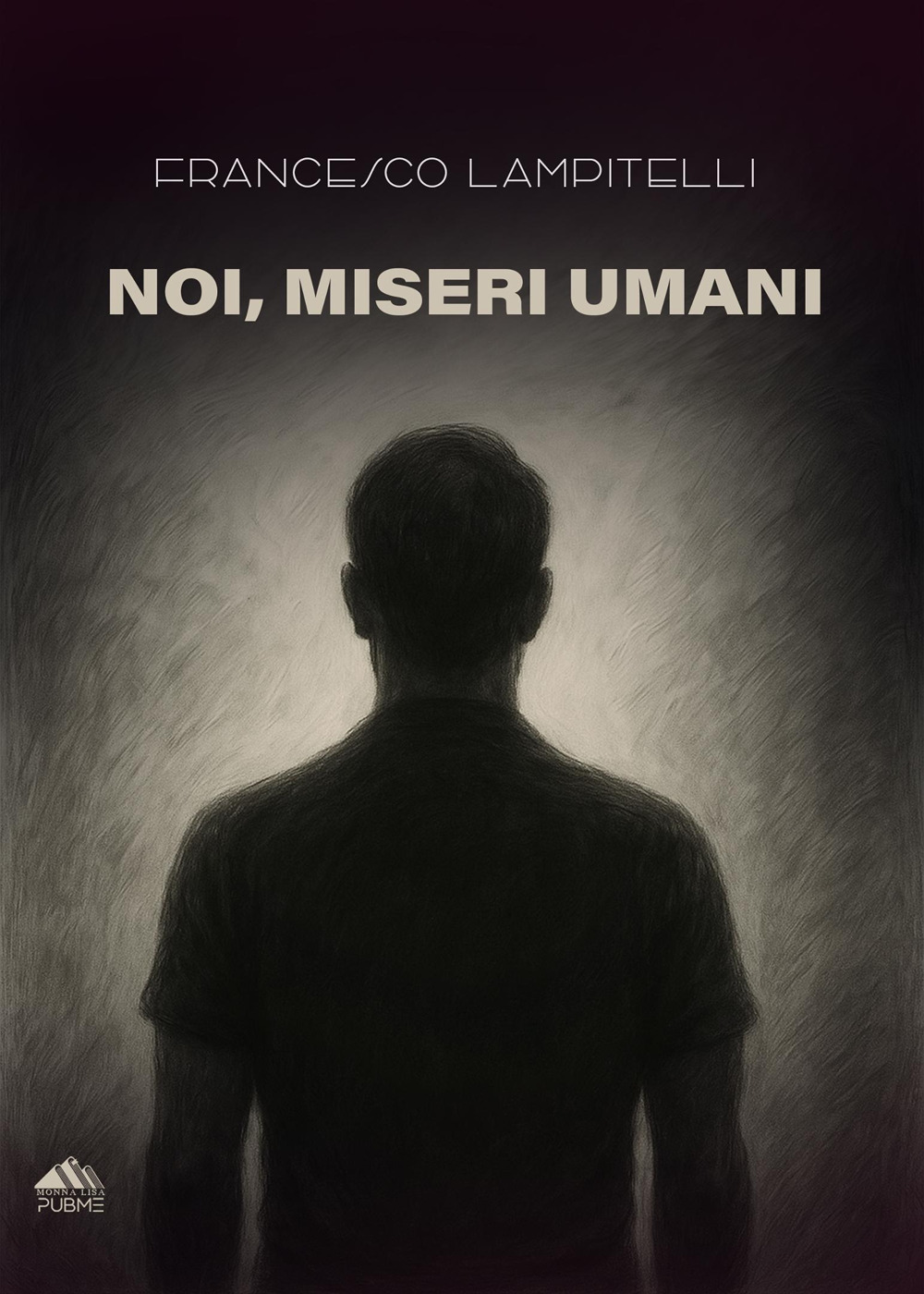 Noi, miseri umani