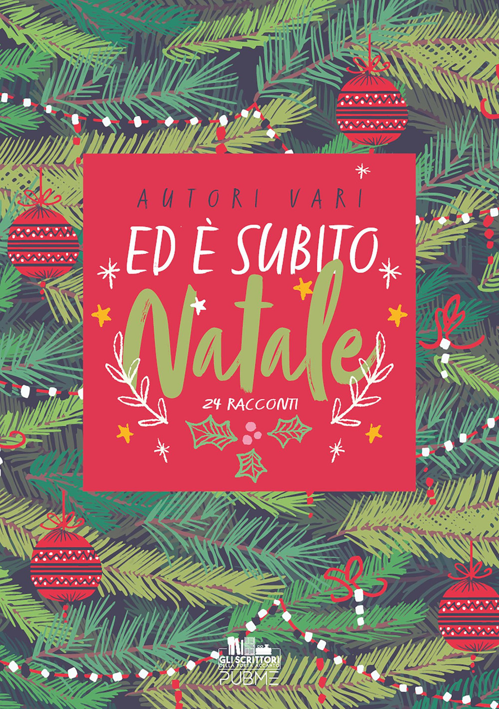Ed è subito Natale! 24 racconti