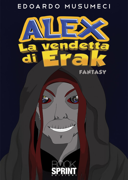 Alex. La vendetta di Erak