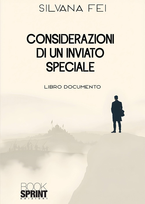 Considerazioni di un inviato speciale