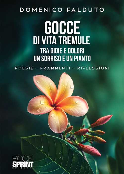 Gocce di vita tremule