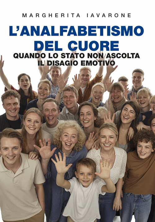 L'analfabetismo del cuore. Quando lo stato non ascolta il disagio emotivo