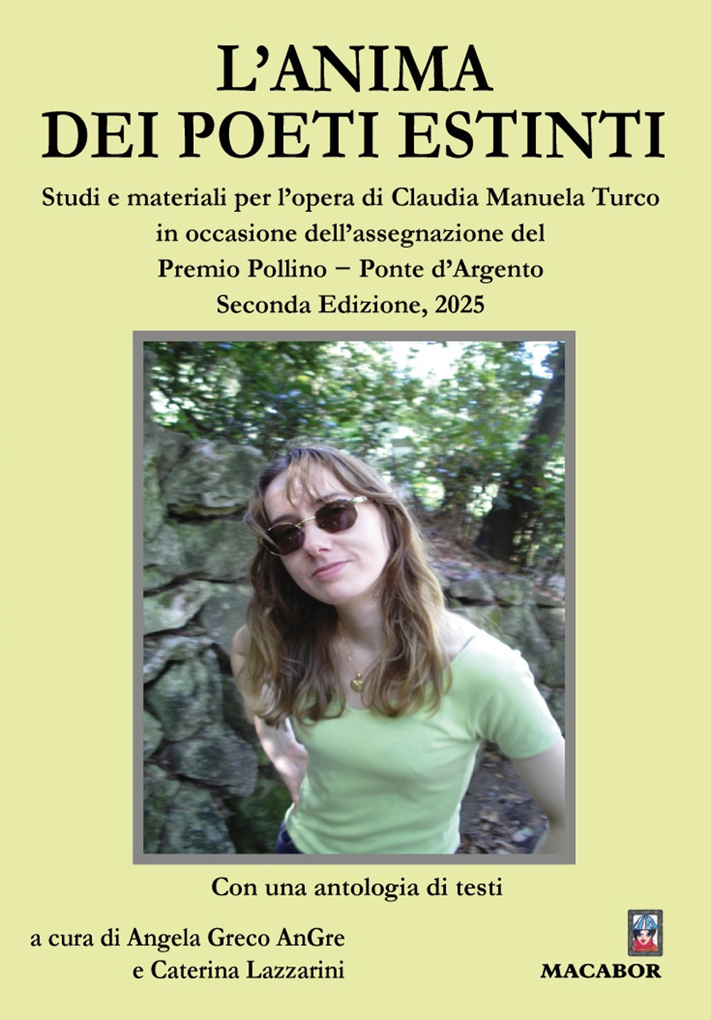 L'anima dei poeti estinti. Studi e materiali per l'opera di Claudia Manuela Turco in occasione dell'assegnazione del Premio Pollino - Ponte d'Argento 2025