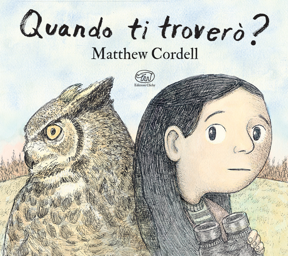 Quando ti troverò? Ediz. a colori