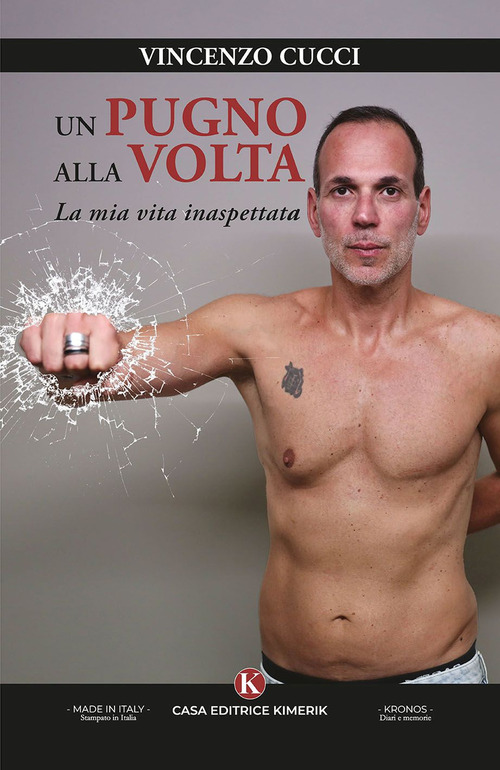 Un pugno alla volta. La mia vita inaspettata