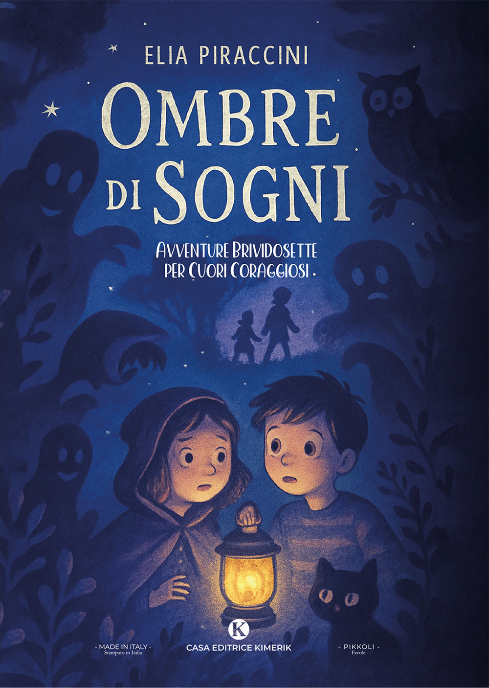 Ombre di sogni. Avventure brividosette per cuori coraggiosi