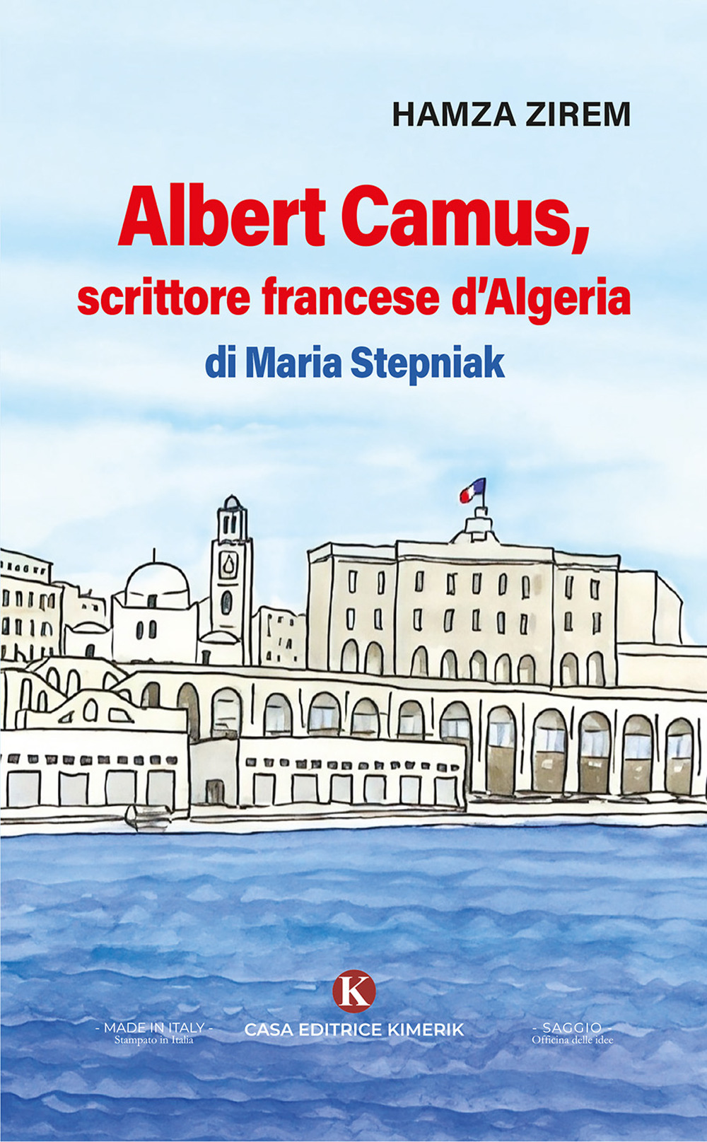 Albert Camus, scrittore francese d'Algeria di Maria Stepniak