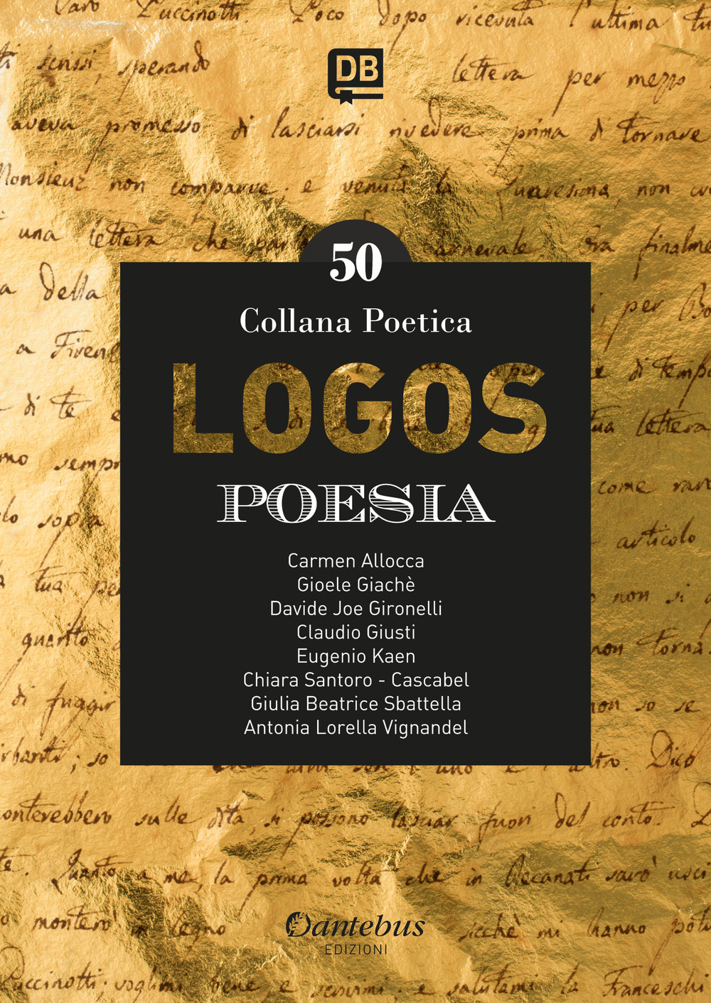 Logos. Collana poetica. Nuova ediz.. Vol. 50