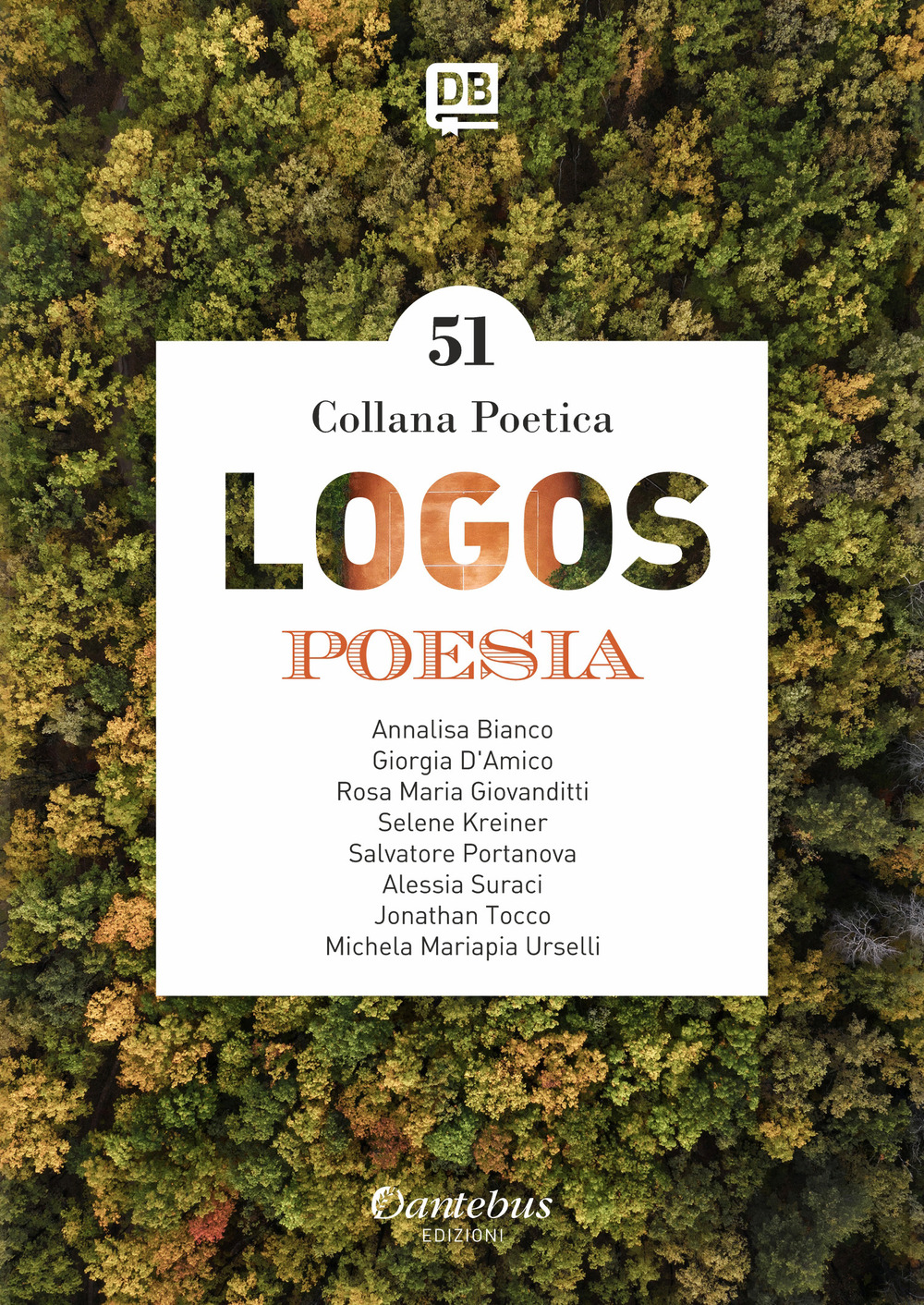 Logos. Collana poetica. Nuova ediz.. Vol. 51
