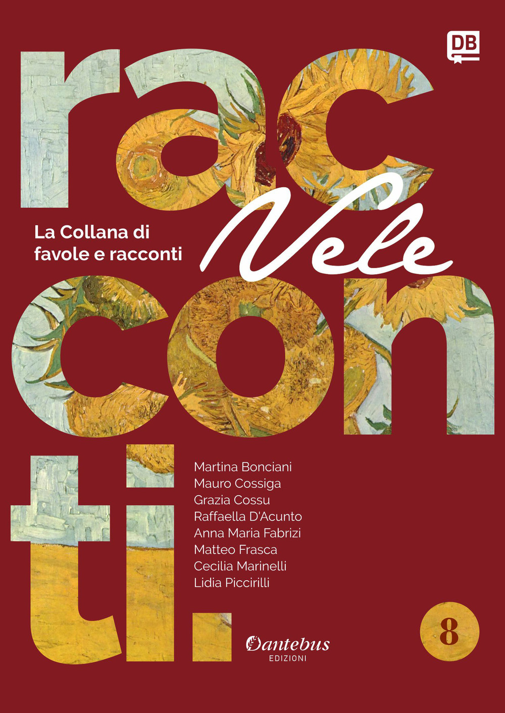 Vele. Collana di racconti e favole. Nuova ediz.. Vol. 8
