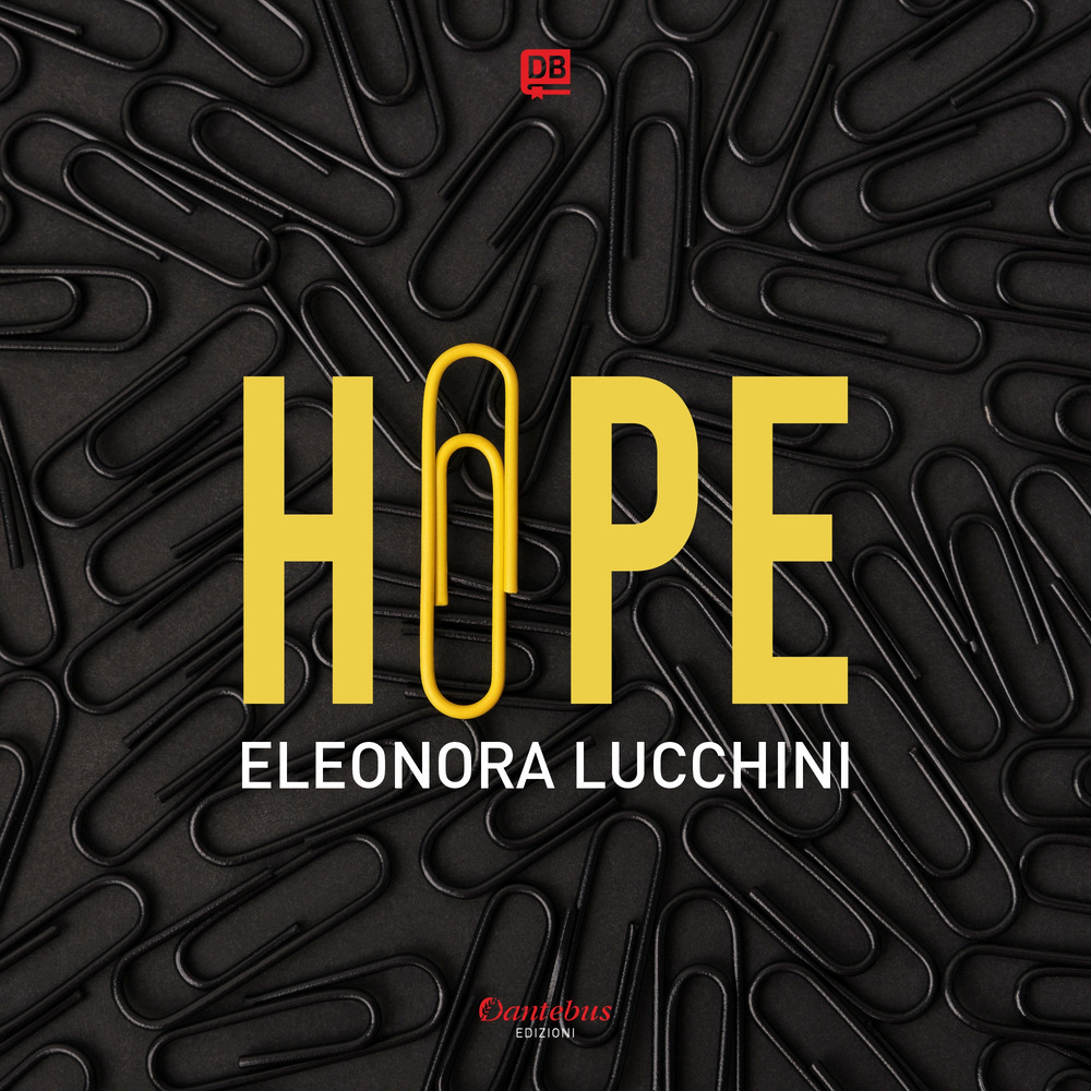 Hope. Ediz. illustrata