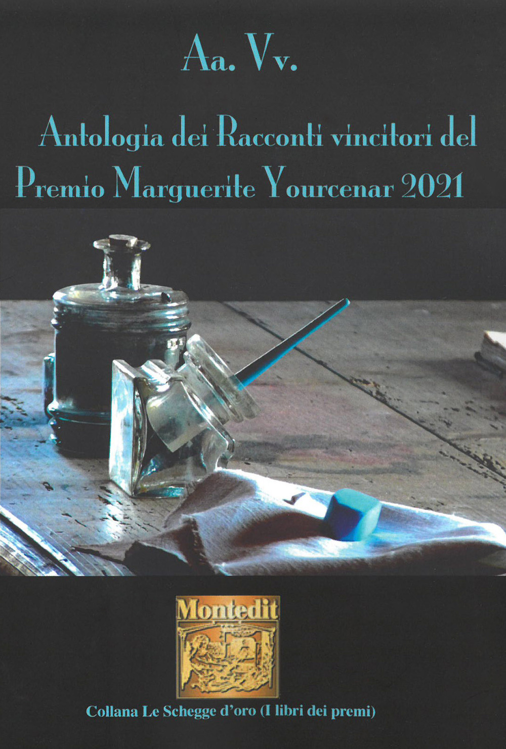 Antologia dei racconti vincitori del Premio Marguerite Yourcenar 2021