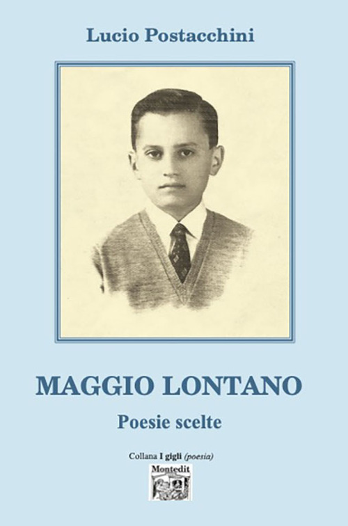 Maggio lontano. Poesie scelte