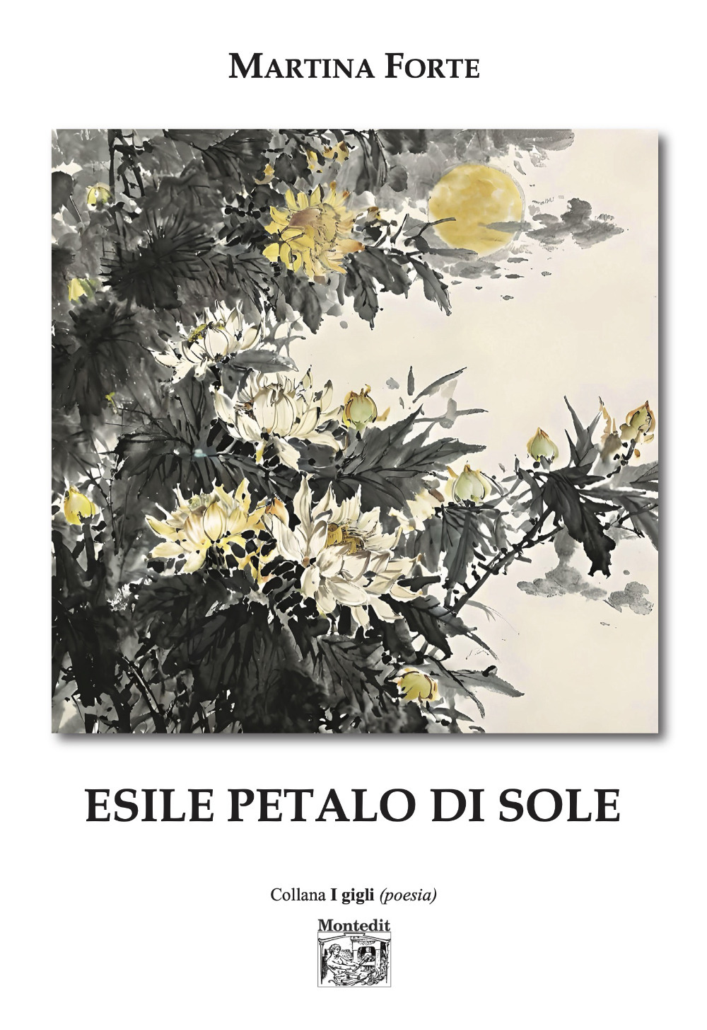 Esile petalo di sole. Ediz. illustrata