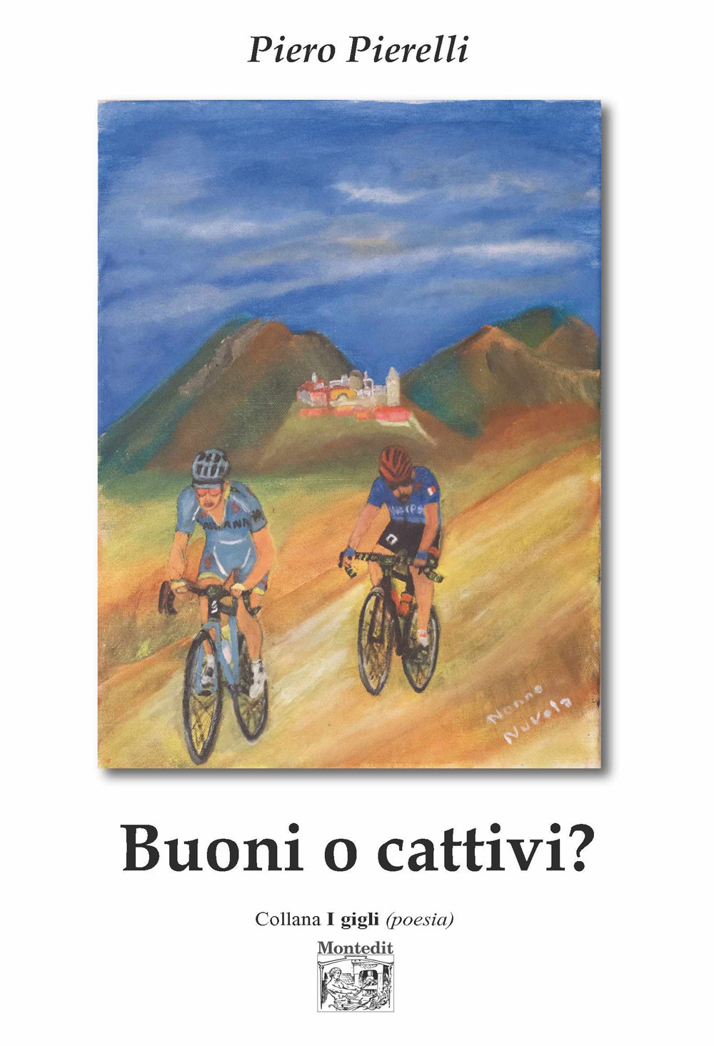 Buoni o cattivi?