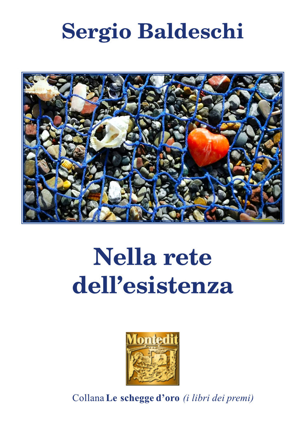 Nella rete dell'esistenza