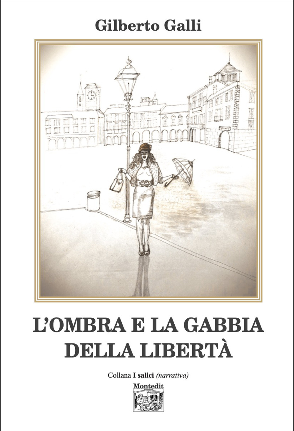 L'ombra e la gabbia della libertà