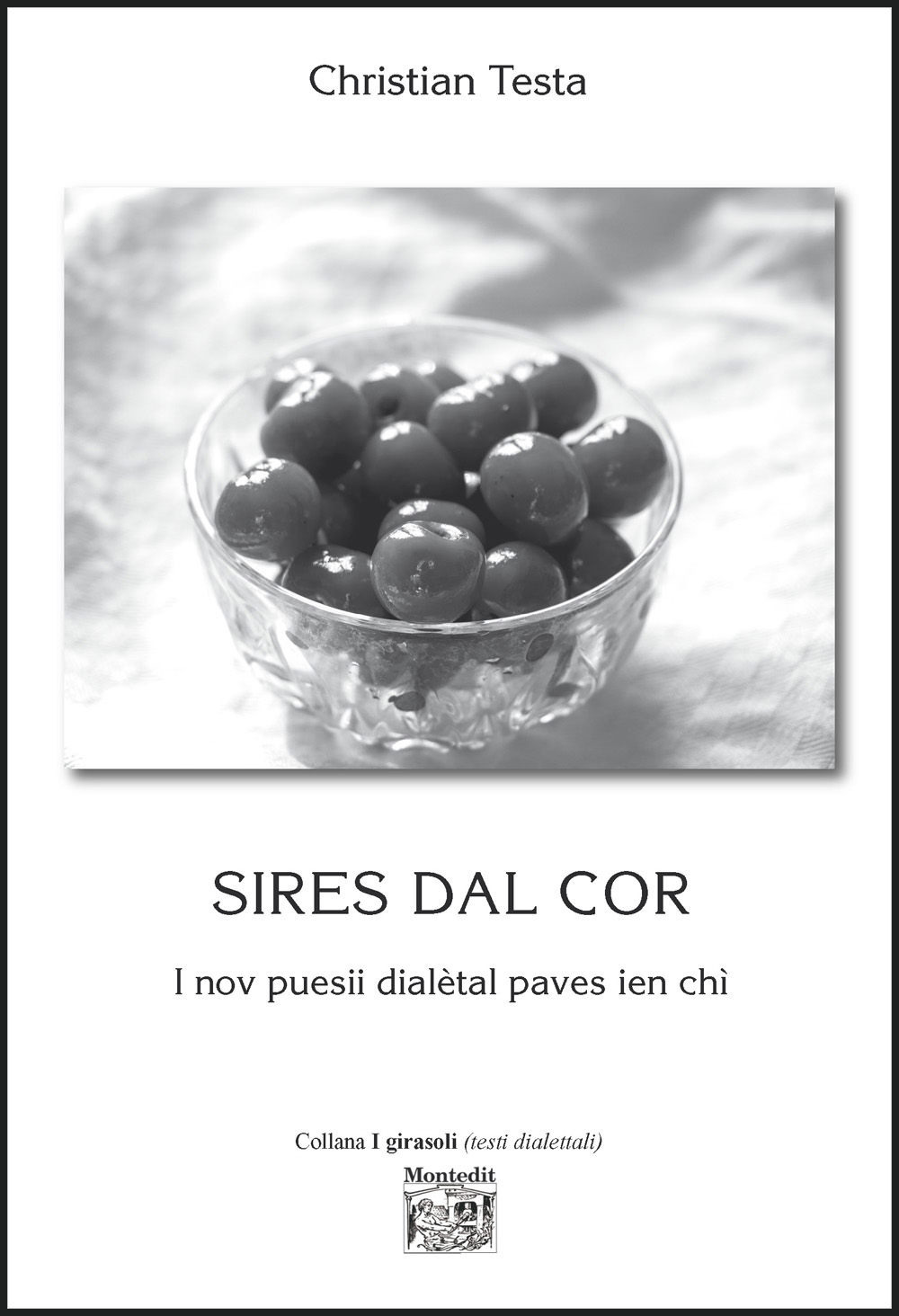 Sires dal cor. I nov puesii dialètal paves ien chì
