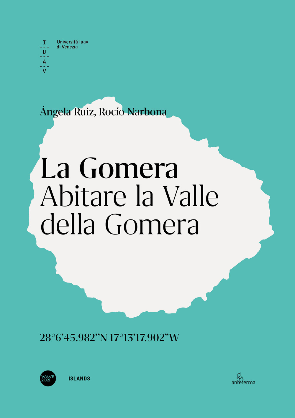 La Gomera. Abitare la Valle di Gomera. Ediz. italiana e inglese