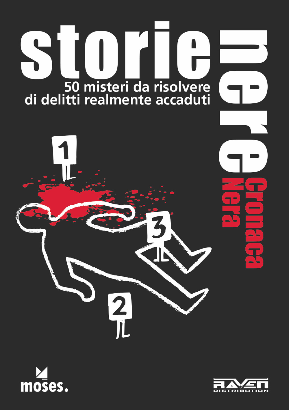 Storie Nere. Cronaca Nera. 50 misteri da risolvere di delitti realmente accaduti