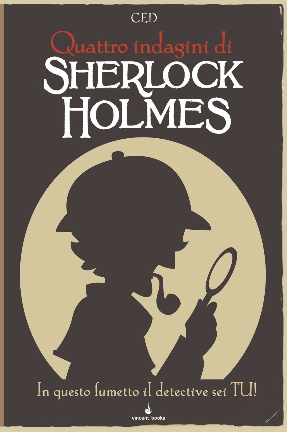 Sherlock Holmes. In questo fumetto il detective sei tu! Fumettogame. Vol. 2: Quattro indagini di Sherlock Holmes